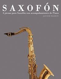 Saxofón: 4 Piezas Para Saxofón Con Acompañamiento de Piano