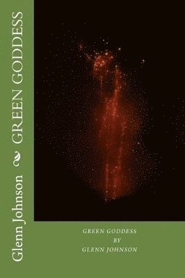 Glenn Johnson - Green Goddess, Häftad