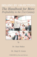 Selling By Objectives: The Handbook for More Profitability in the 21st Century (Second Edition)