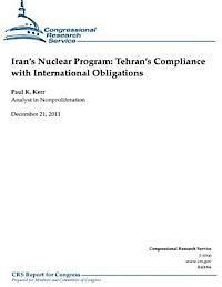 Congressional Research Service, Paul K. Kerr - Iran's Nuclear Program: Tehran's Compliance with International Obligations, Häftad. Tillgänglighet: Lägg i varukorg