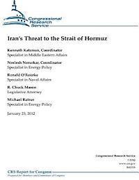 Neelesh Nerurkar, Ronald O'Rourke - Iran's Threat to the Strait of Hormuz, Häftad. Tillgänglighet: Lägg i varukorg
