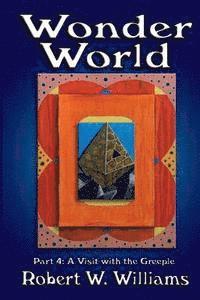 Robert W. Williams - Wonder World 4: The Adventure Continues, Häftad