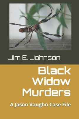 Jim E. Johnson - Black Widow Murders: A Jason Vaughn Case File, Häftad. Tillgänglighet: Lägg i varukorg