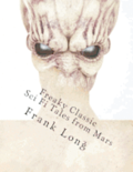 Freaky Classic Sci Fi Tales from Mars