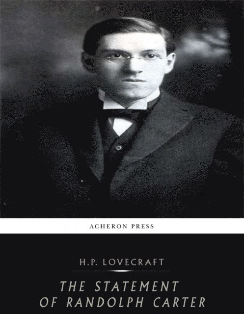 H.P. Lovecraft - Statement of Randolph Carter, E-bok