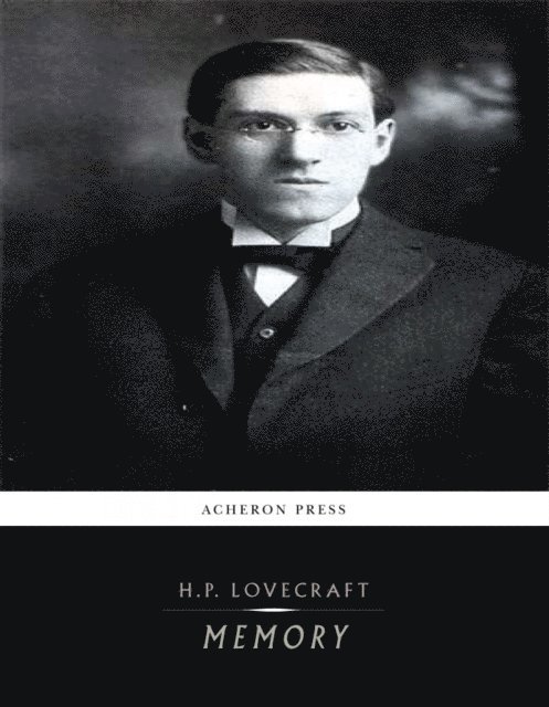 H.P. Lovecraft - Memory, E-bok