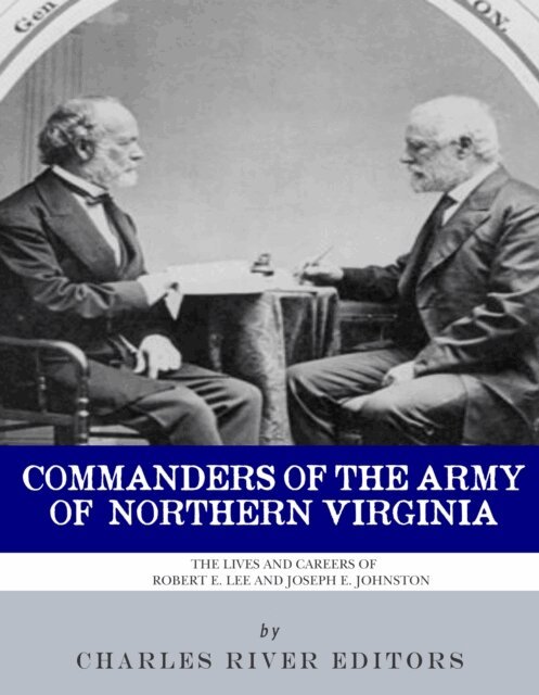 Charles River Editors - Commanders of the Army of Northern Virginia, E-bok. Tillgänglighet: Lägg i varukorg