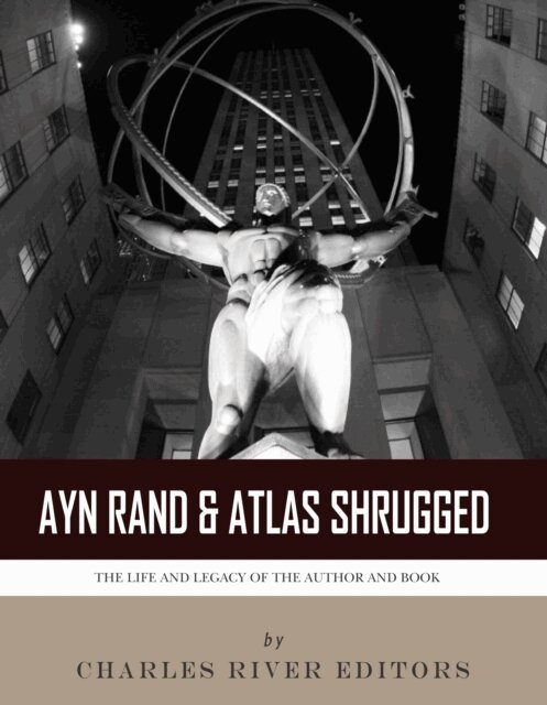 Charles River Editors - Ayn Rand & Atlas Shrugged, E-bok. Tillgänglighet: Lägg i varukorg