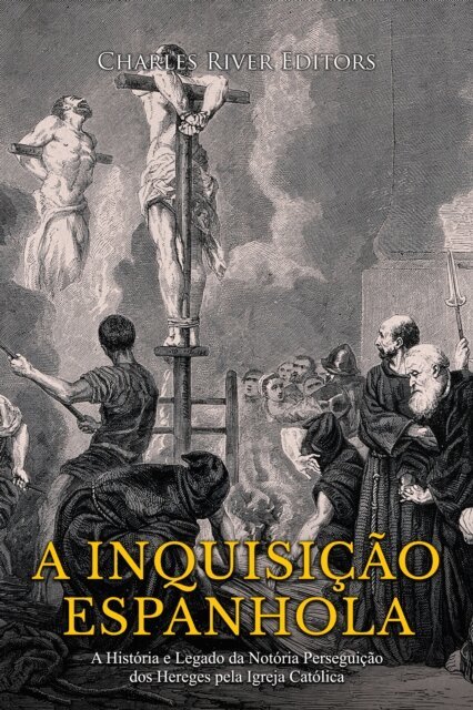 Charles River Editors - A Inquisição Espanhola, E-bok. Tillgänglighet: Lägg i varukorg