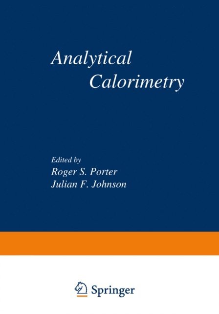 Julian F. Johnson, Roger S. Porter - Analytical Calorimetry, E-bok