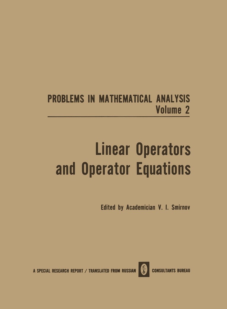 V. I. Smirnov - Linear Operators and Operator Equations, Häftad