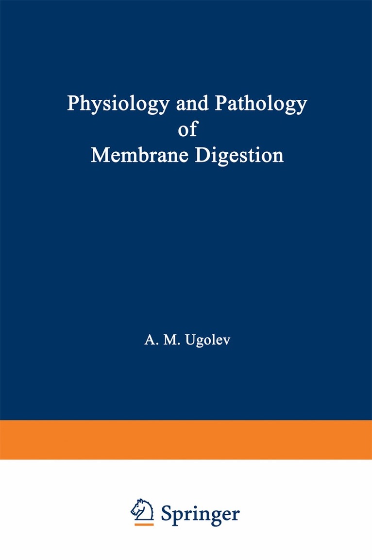 A. M. Ugolev - Physiology and Pathology of Membrane Digestion, Häftad