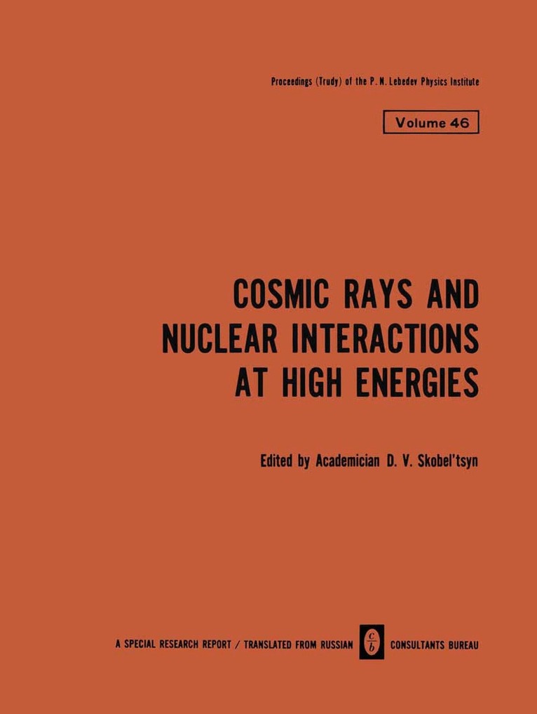 D. V. Skobel tsyn - Cosmic Rays and Nuclear Interactions at High Energies, Häftad. Tillgänglighet: Lägg i varukorg