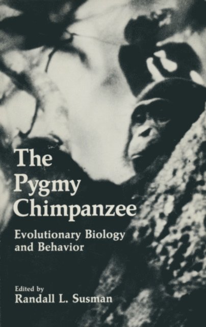 Randall L. Susman - Pygmy Chimpanzee, E-bok