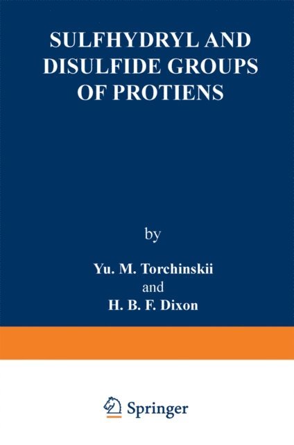 Yu M. Torchinskii - Sulfhydryl and Disulfide Groups of Proteins, E-bok