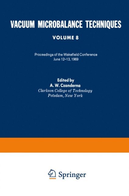 A. W. Czanderna - Vacuum Microbalance Techniques, E-bok