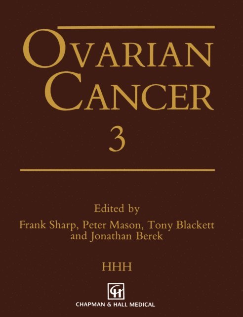 Jonathan Berek, Tony Blackett, Peter Mason, Frank Sharp - Ovarian Cancer 3, E-bok