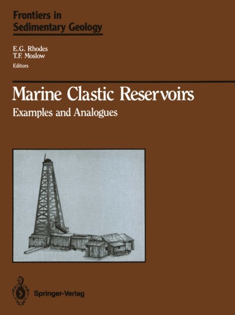 T.F. Moslow, E.G. Rhodes - Marine Clastic Reservoirs, E-bok