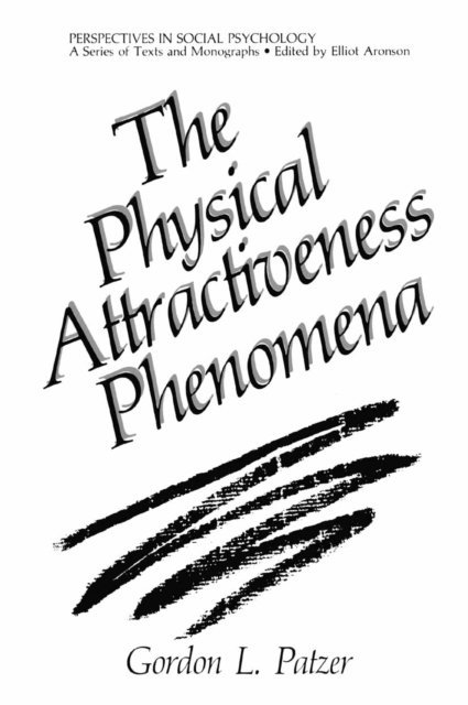 Gordon L. Patzer - Physical Attractiveness Phenomena, E-bok