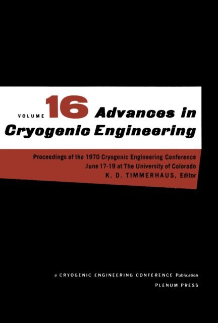K. D. Timmerhaus - Advances in Cryogenic Engineering, E-bok