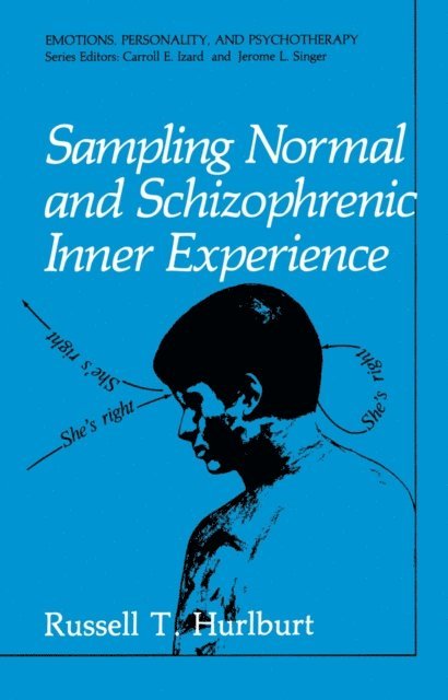 Russell T. Hurlburt - Sampling Normal and Schizophrenic Inner Experience, E-bok