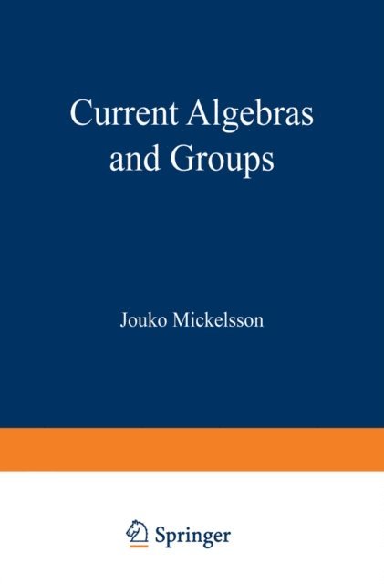 Jouko Mickelsson - Current Algebras and Groups, E-bok. Tillgänglighet: Lägg i varukorg