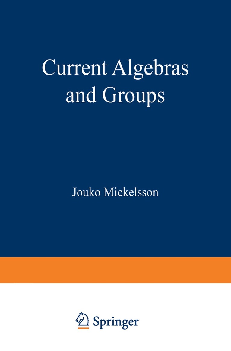 Jouko Mickelsson - Current Algebras and Groups, Häftad. Tillgänglighet: Lägg i varukorg