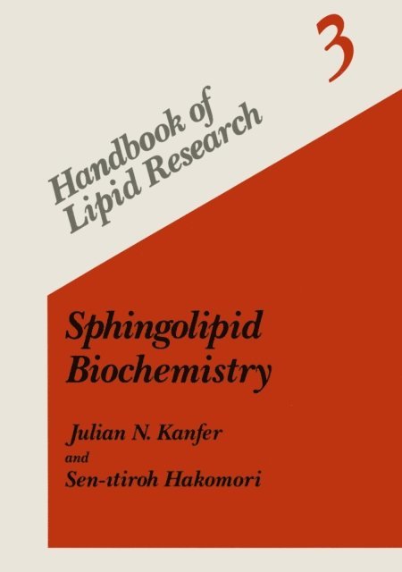 Sen-itiroh Hakomori, Julian N. Kanfer - Sphingolipid Biochemistry, E-bok