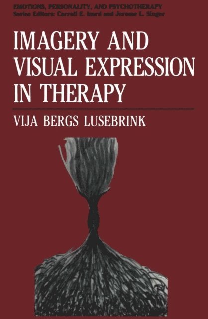 Vija Bergs Lusebrink - Imagery and Visual Expression in Therapy, E-bok