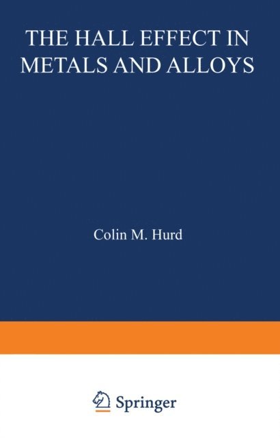 Colin Hurd - Hall Effect in Metals and Alloys, E-bok