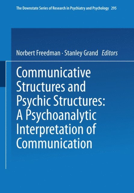 Norbert Freedman - Communicative Structures and Psychic Structures, E-bok