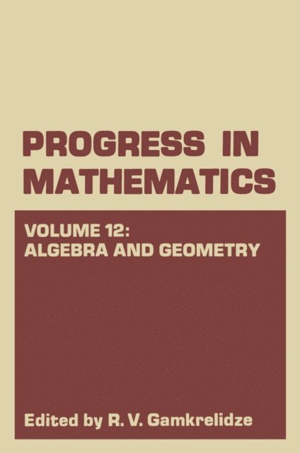 R. V. Gamkrelidze - Algebra and Geometry, E-bok