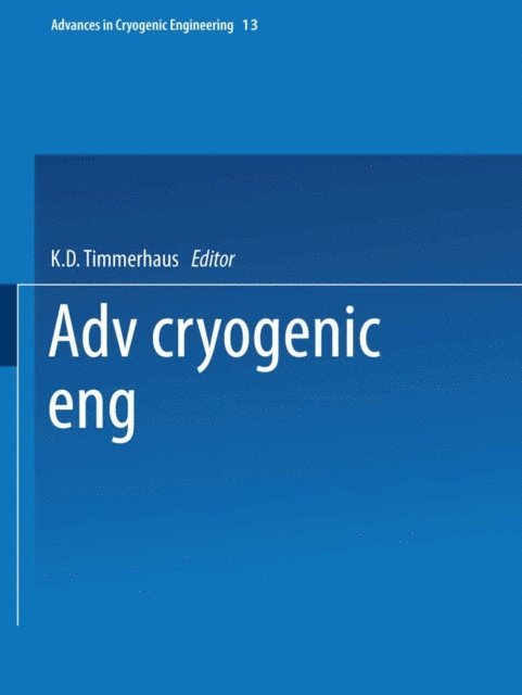 K. D. Timmerhaus - Advances in Cryogenic Engineering, E-bok