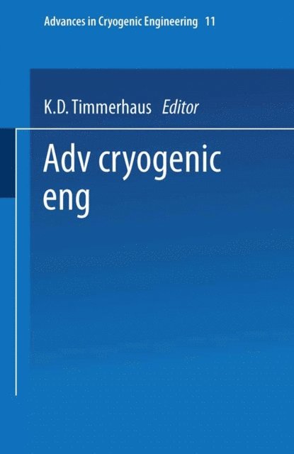 K. D. Timmerhaus - Advances in Cryogenic Engineering, E-bok