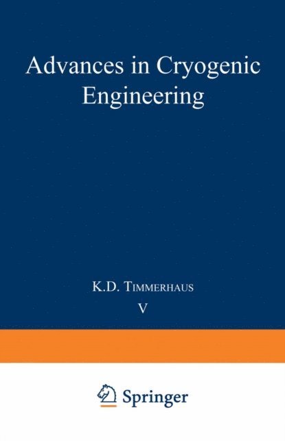 K. D. Timmerhaus - Advances in Cryogenic Engineering, E-bok