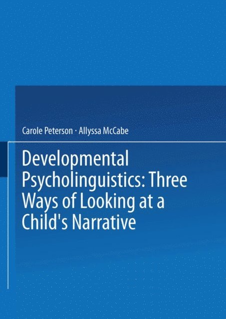 Allyssa McCabe, Carole Peterson - Developmental Psycholinguistics, E-bok