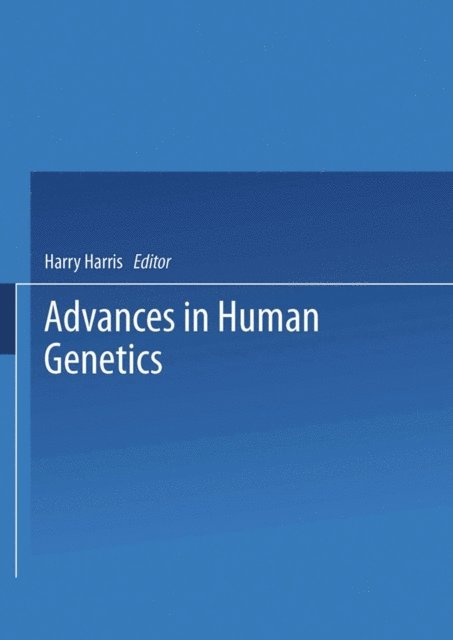 Harry Harris - Advances in Human Genetics, E-bok