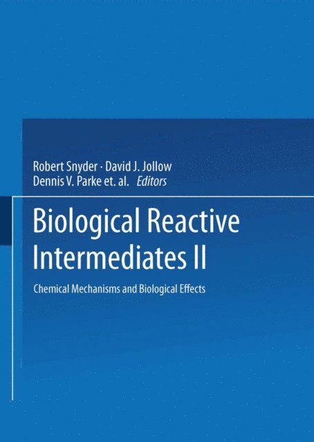 Robert Snyder - Biological Reactive Intermediates-II, E-bok