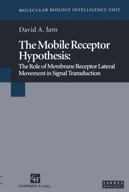 David A. Jans - Mobile Receptor Hypothesis, E-bok