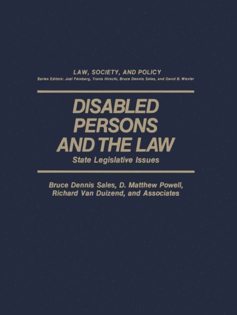 Richard Van Duizend, D. Matthew Powell, Bruce D. Sales - Disabled Persons and the Law, E-bok