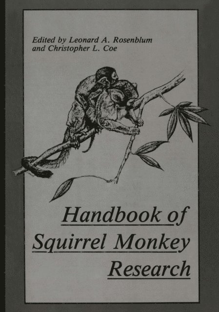 Leonard A. Rosenblum, C.L. Coe - Handbook of Squirrel Monkey Research, E-bok