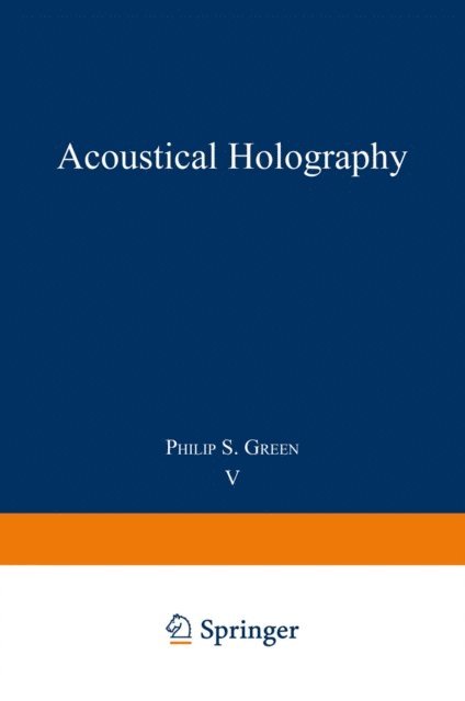 Philip Green - Acoustical Holography, E-bok
