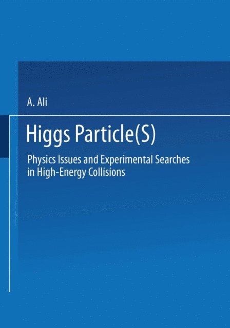 A. Ali - Higgs Particle(s), E-bok
