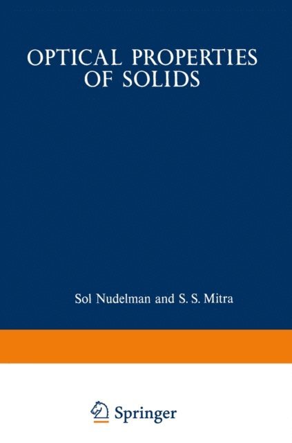 S. Mitra - Optical Properties of Solids, E-bok