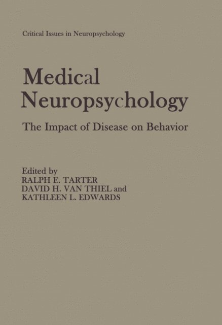 David H. van Thiel, Kathleen L. Edwards, Ralph E. Tarter - Medical Neuropsychology, E-bok