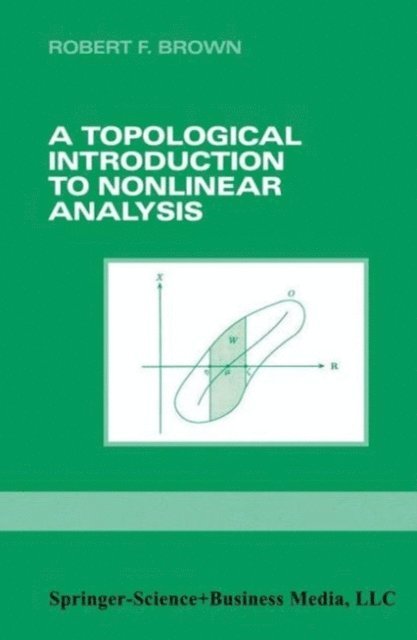 Robert F. Brown - Topological Introduction to Nonlinear Analysis, E-bok