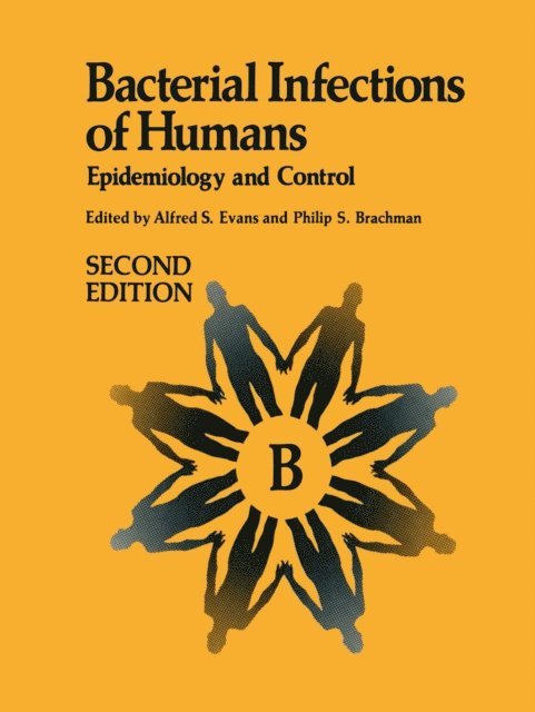 Philip S. Brachman, Alfred S. Evans - Bacterial Infections of Humans, E-bok