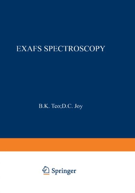 D. C. Joy, B. K. Teo - EXAFS Spectroscopy, E-bok