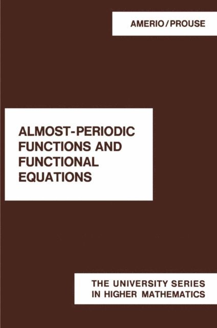 G. Prouse, L. Amerio - Almost-Periodic Functions and Functional Equations, E-bok. Tillgänglighet: Lägg i varukorg