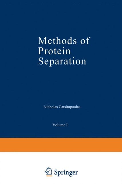 Nicholas Catsimpoolas - Methods of Protein Separation, E-bok. Tillgänglighet: Lägg i varukorg